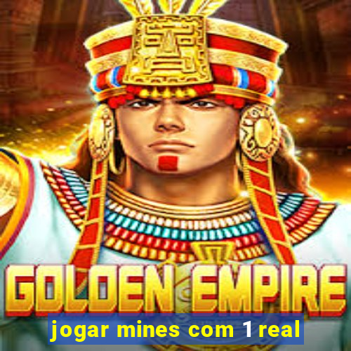 jogar mines com 1 real